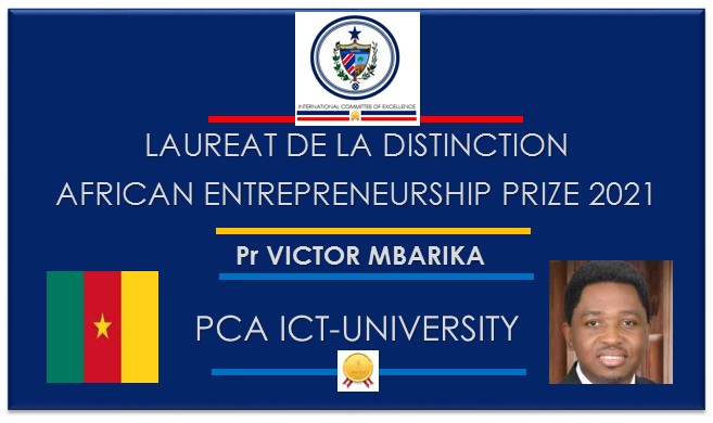 PROF. VICTOR MBARIKA WINS THE 2021 AFRICAN ENTREPRENEURSHIP PRIZE